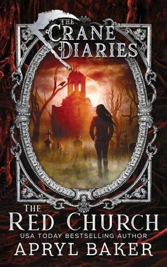 The Crane Diaries: The Red Church - Baker, Apryl