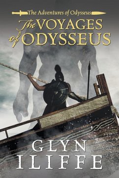 The Voyage of Odysseus - Iliffe, Glyn