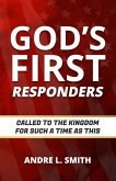 God's First Responders