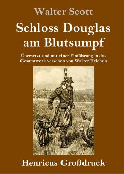 Schloss Douglas am Blutsumpf (Großdruck) - Scott, Walter