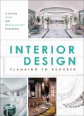 Interior Design: Planning to Succeed Interior Design: Planning to Succeed