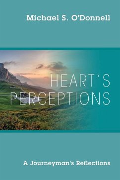 Heart's Perceptions - O'Donnell, Michael S.
