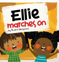 Ellie Marches On - Notgrass, Audra