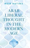 Arab liberal thought in the modern age