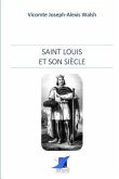 Saint Louis et son siècle