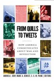 From Quills to Tweets: How America Communicates about War and Revolution