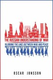 The Russian Understanding of War