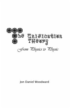 The Unification Theory - Woodward, Jon Daniel