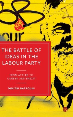 The Battle of Ideas in the Labour Party - Batrouni, Dimitri