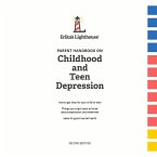 Parent Handbook on Childhood and Teen Depression: Volume 1