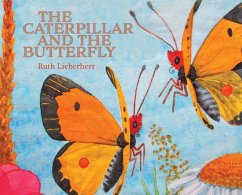 The Caterpillar and the Butterfly - Lieberherr, Ruth