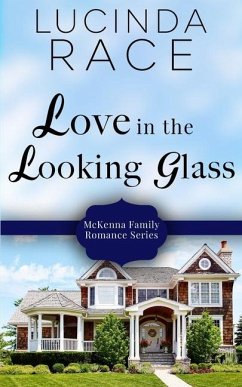 Love in the Looking Glass: Book Six in The Loudon Series - Race, Lucinda