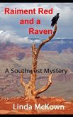 Raiment Red and a Raven: A Southwest Mystery