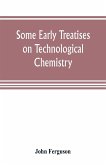 Some early treatises on technological chemistry