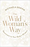 The Wild Woman's Way