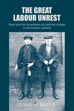 The great Labour unrest - Mates, Lewis