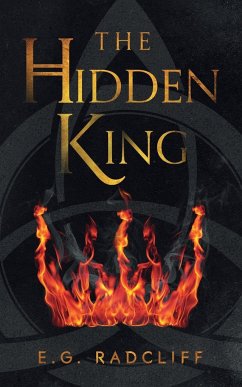The Hidden King - Radcliff, E. G.