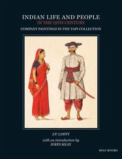 Indian Life and People in the 19th Century - Losty, J P; Keay, John