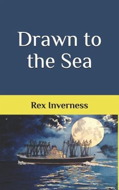 Drawn to the Sea - Inverness, Rex