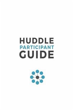 Huddle Participant Guide, 2nd Edition - Breen, Mike