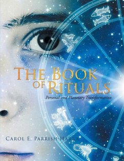 The Book of Rituals: Personal and Planetary Transformation - Parrish-Harra, Carol E.