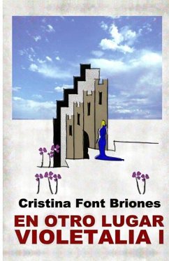 En otro lugar: Violetalia I - Font Briones, Cristina