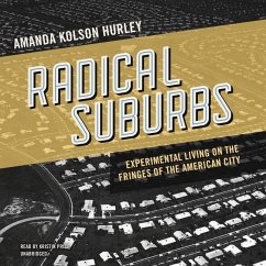Radical Suburbs - Hurley, Amanda Kolson