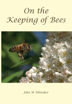 On the Keeping of Bees - Whitaker, John M