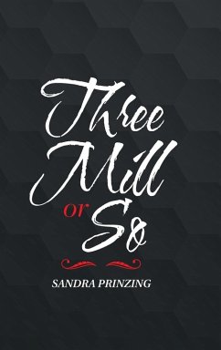 Three Mill or So - Prinzing, Sandra