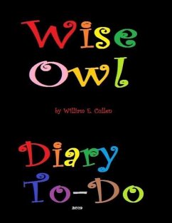 Wise Owl: Diary To-Do 2019 - Cullen, William E.