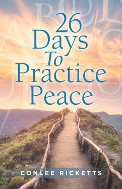 26 Days to Practice Peace - Ricketts, Conlee