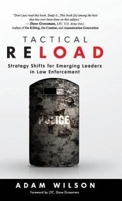 Tactical Reload (Hardcover): Strategy Shifts for Emerging Leaders in Law Enforcement - Wilson, Adam