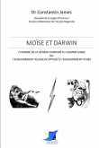 Moïse et Darwin - L'homme de la Génèse comparé à l'homme-singe