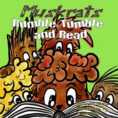 Muskrats Rumble Tumble and Read - Wiens, Casie