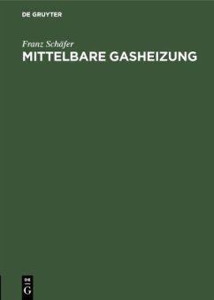 Mittelbare Gasheizung - Schäfer, Franz