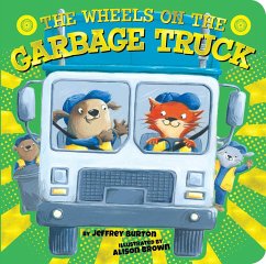 The Wheels on the Garbage Truck - Burton, Jeffrey