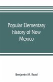 Popular elementary history of New Mexico