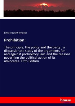 Prohibition: - Wheeler, Edward Jewitt