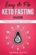 Easy as Pie Keto Fasting Guide - Bild 1