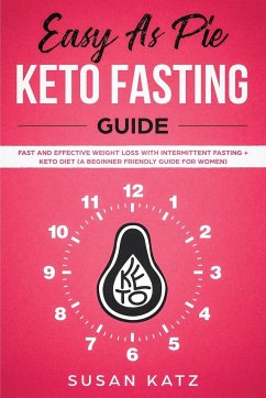 Easy as Pie Keto Fasting Guide - Katz, Susan