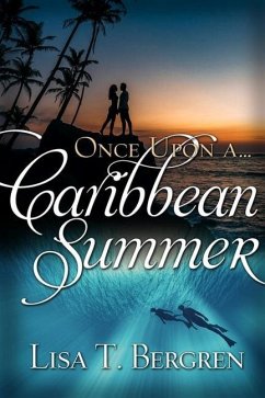 Once Upon a Caribbean Summer - Bergren, Lisa T