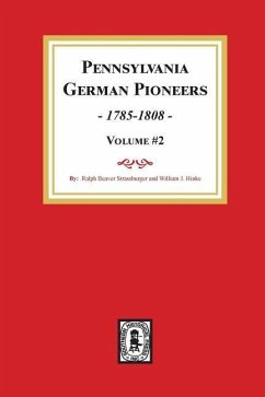 Pennsylvania German Pioneers, Volume #2. - Strassburger, Ralph Beaver; Hinkle, William J