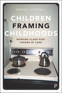 Children Framing Childhoods - Luttrell, Wendy