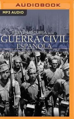 Breve Historia de la Guerra Civil Española - Bolinaga, Inigo