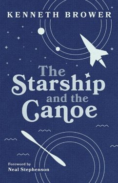 The Starship and the Canoe - Brower, Kenneth