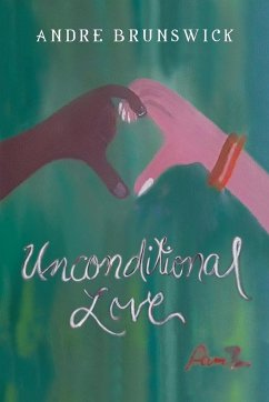Unconditional Love - Brunswick, Andre