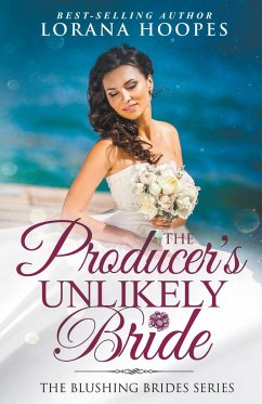 The Producer's Unlikely Bride - Hoopes, Lorana