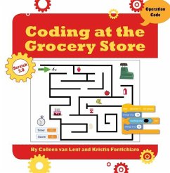 Coding at the Grocery Store - Fontichiaro, Kristin; Lent, Colleen Van