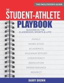 The Student-Athlete Playbook: The Facilitator's Guide