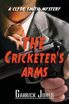 The Cricketer's Arms: A Clyde Smith Mystery - Jones, Garrick